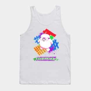 That Hashtag Life (Bottom Text) Tank Top